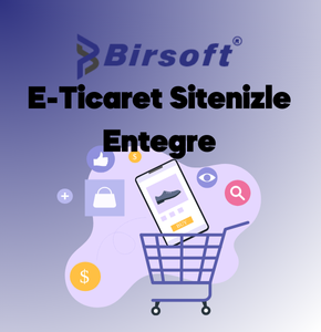 Birsoft Entegre E-Ticaret Sitenizle Entegre